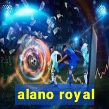 alano royal
