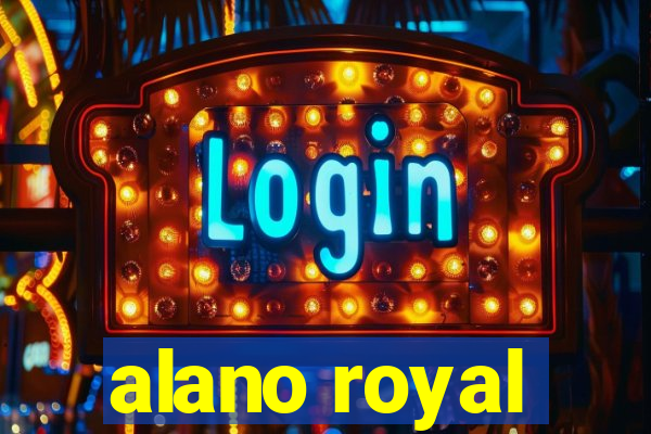 alano royal