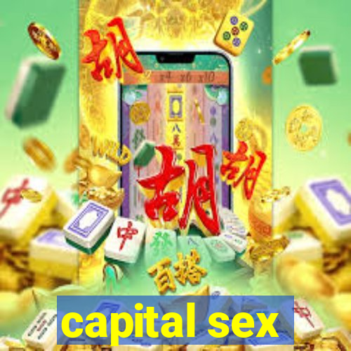 capital sex