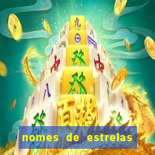 nomes de estrelas femininas raras