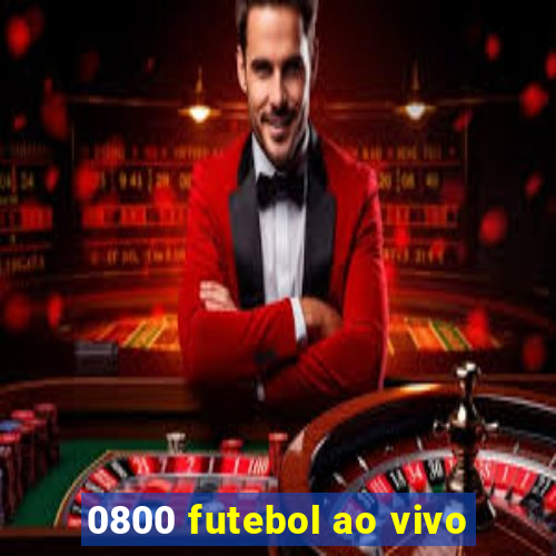 0800 futebol ao vivo