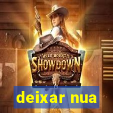 deixar nua