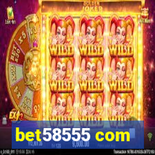 bet58555 com