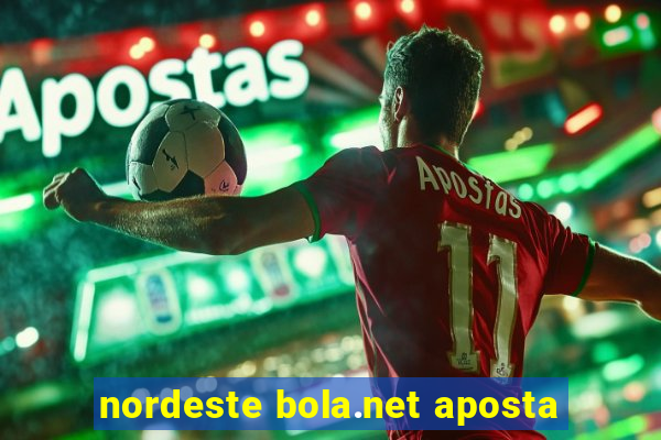 nordeste bola.net aposta