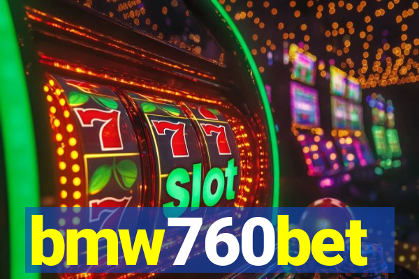 bmw760bet