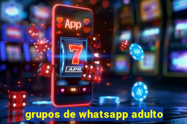 grupos de whatsapp adulto