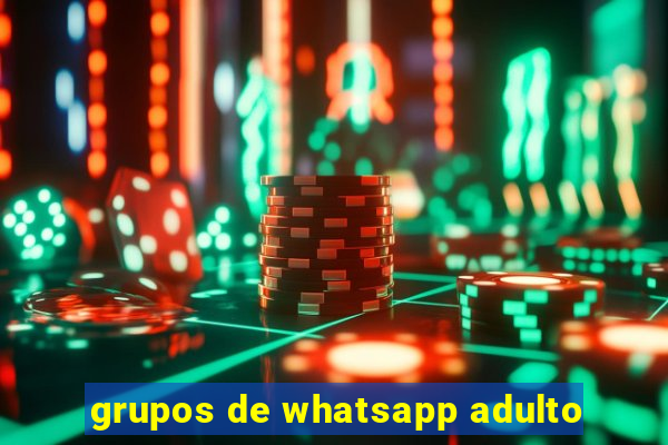 grupos de whatsapp adulto