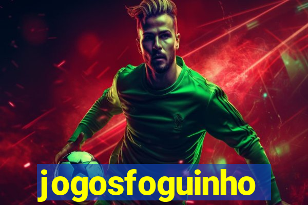 jogosfoguinho