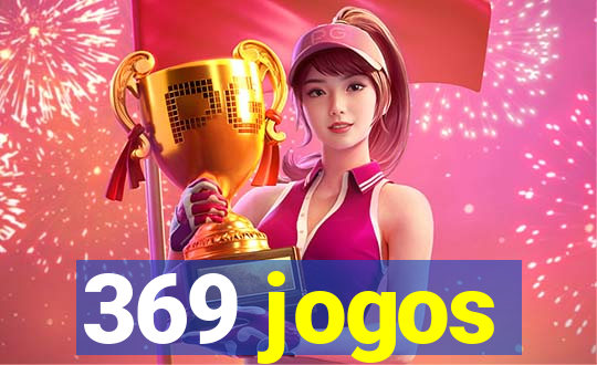 369 jogos