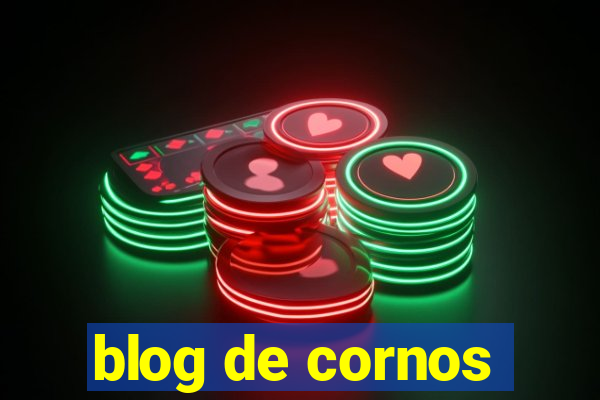 blog de cornos