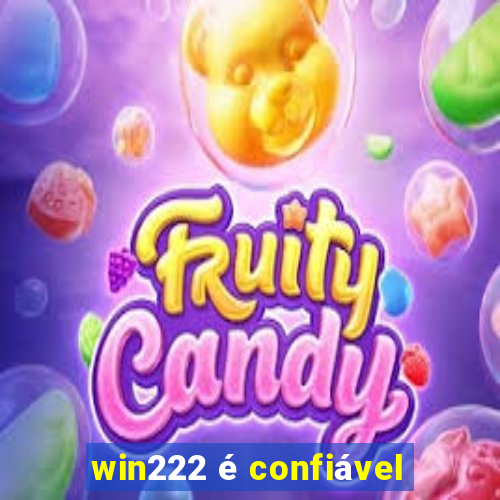 win222 é confiável