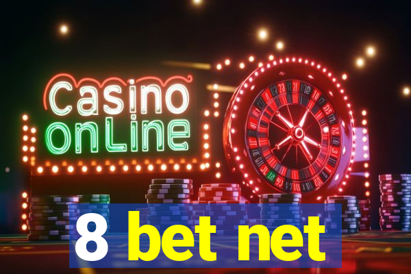 8 bet net