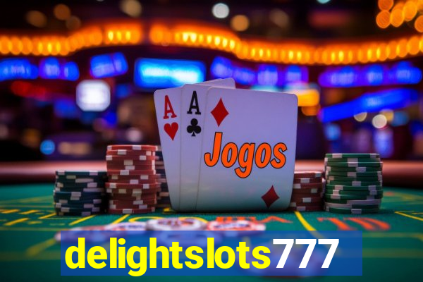 delightslots777