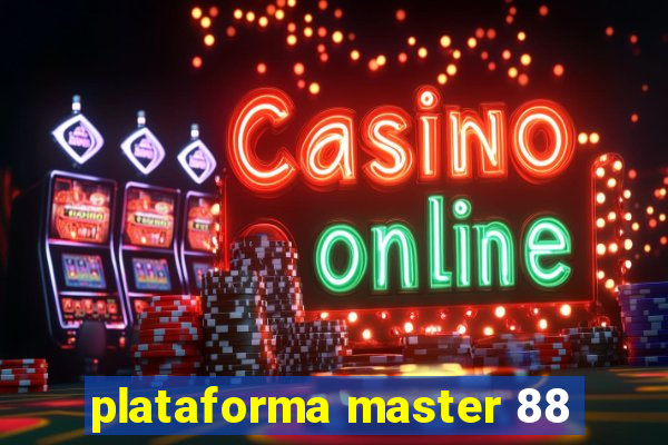 plataforma master 88