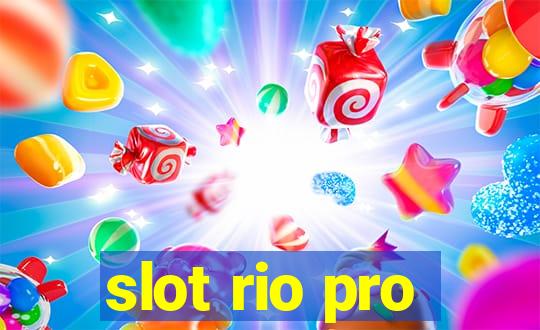 slot rio pro