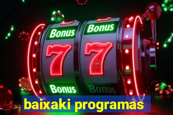 baixaki programas