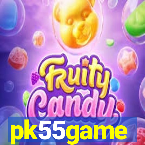 pk55game