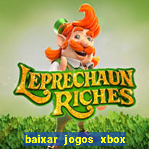 baixar jogos xbox 360 usando utorrent