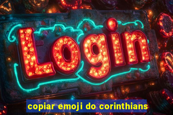 copiar emoji do corinthians