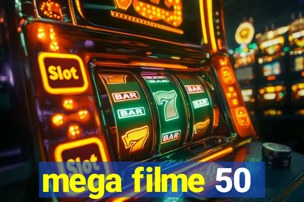 mega filme 50