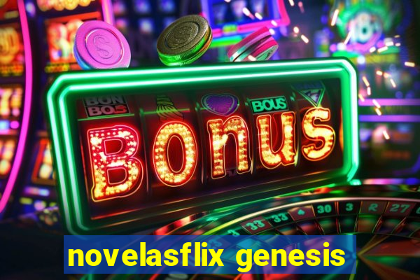 novelasflix genesis