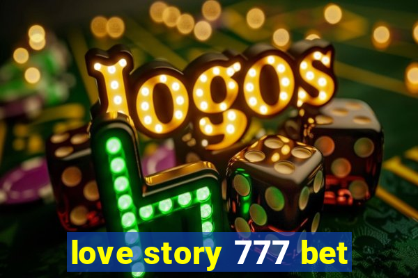 love story 777 bet