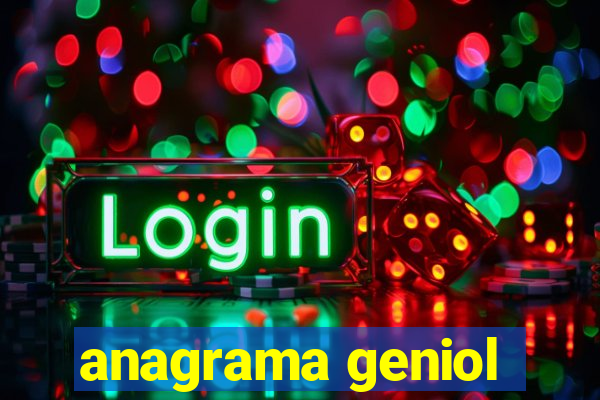 anagrama geniol