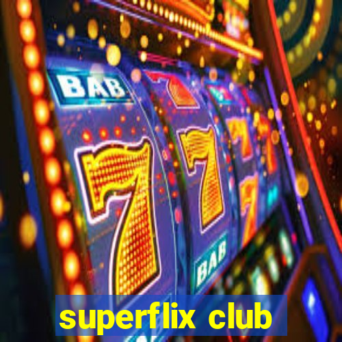 superflix club