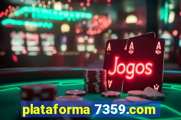 plataforma 7359.com