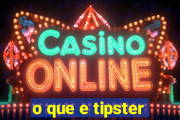 o que e tipster