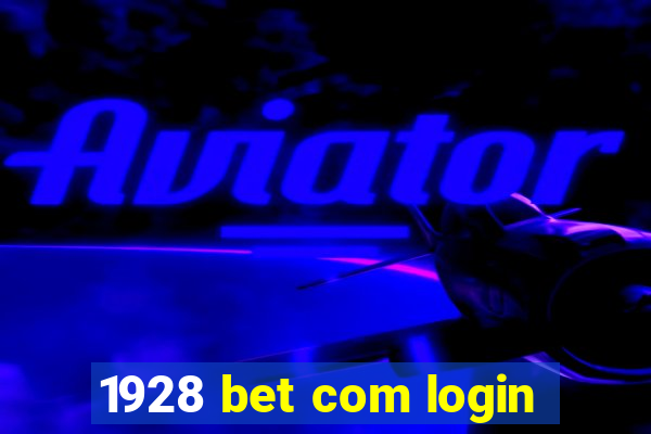 1928 bet com login