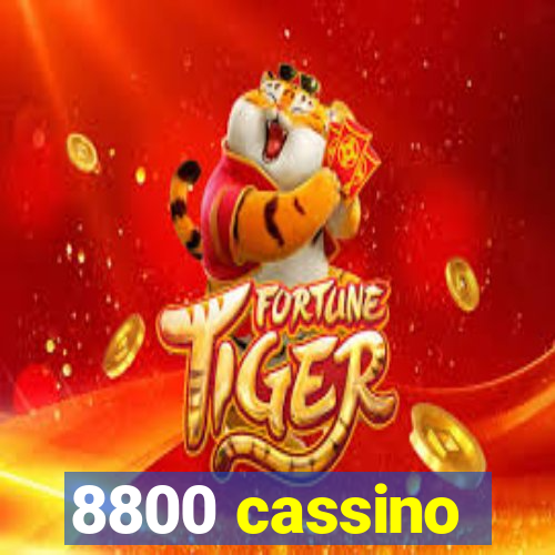 8800 cassino