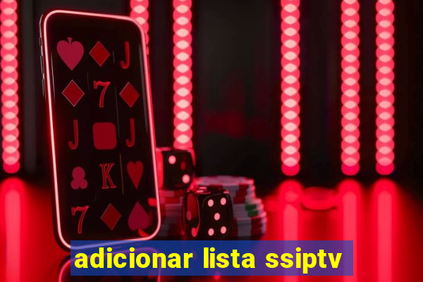 adicionar lista ssiptv