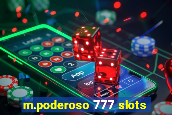 m.poderoso 777 slots