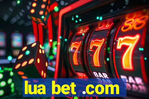 lua bet .com