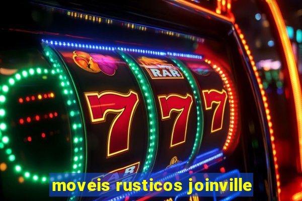 moveis rusticos joinville