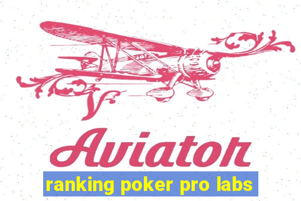 ranking poker pro labs