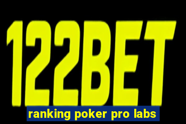 ranking poker pro labs