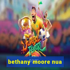 bethany moore nua