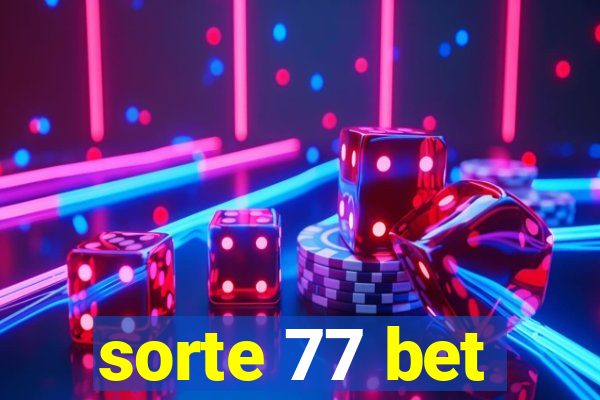 sorte 77 bet