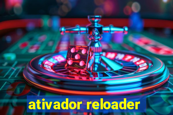 ativador reloader