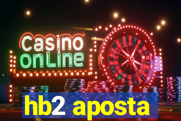 hb2 aposta