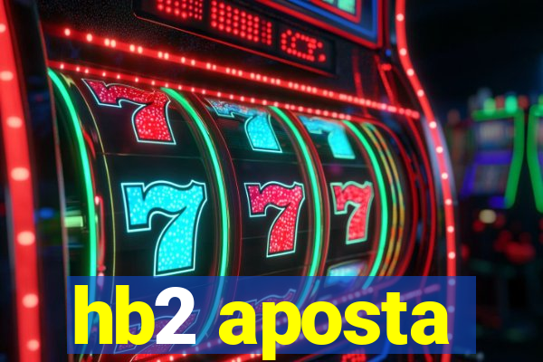 hb2 aposta