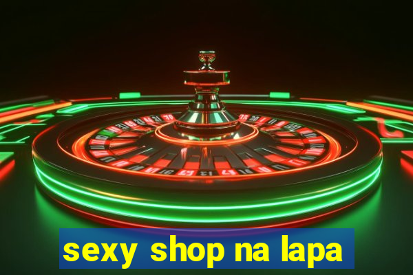 sexy shop na lapa