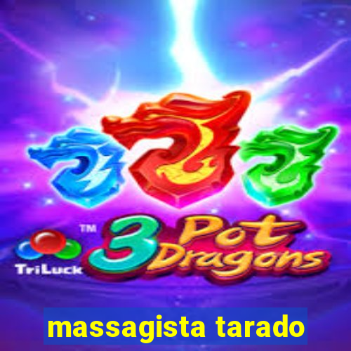 massagista tarado
