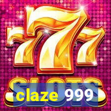 claze 999