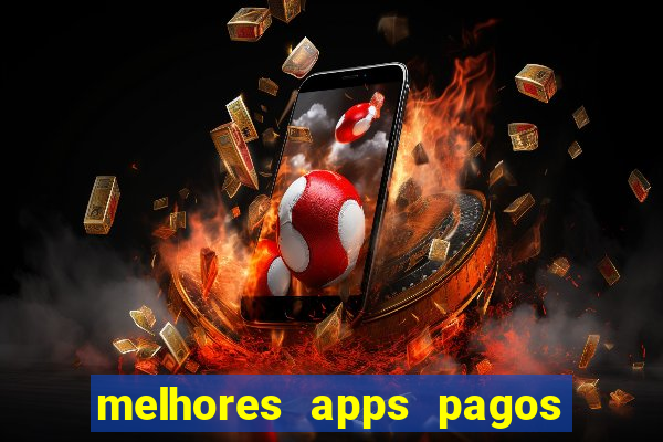melhores apps pagos play store