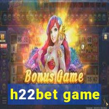 h22bet game
