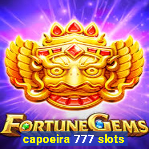 capoeira 777 slots