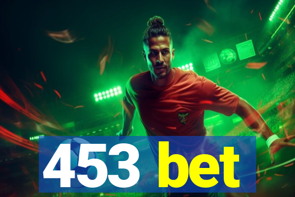 453 bet
